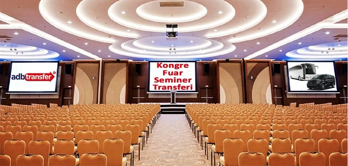 Kongre Fuar Seminer Transferi